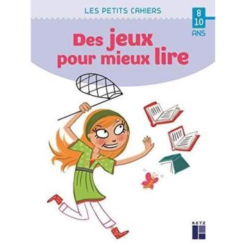 Des jeux pour mieux lire 8-10 ans