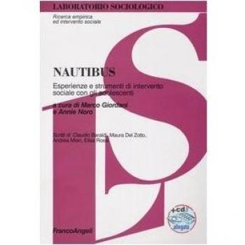 Nautibus. Esperienze e strumenti d'intervento sociale con gli adolescenti. Con CD-ROM