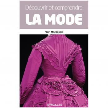 Découvrir et comprendre la mode