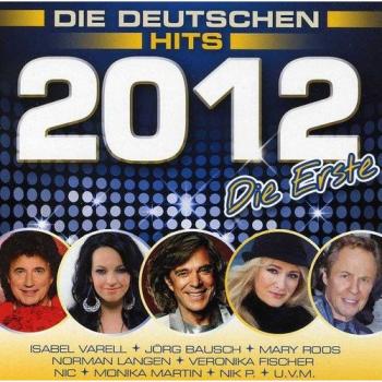 Die Deutschen Hits 2012-die Erste