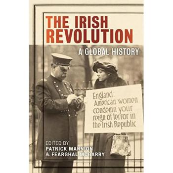 The Irish Revolution : A Global History