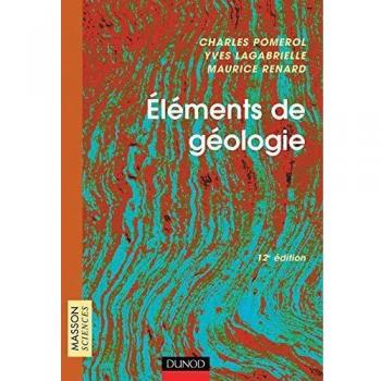 Eléments de géologie : 12ème édition (Masson Sciences)