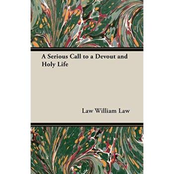 A Serious Call to a Devout and Holy Life