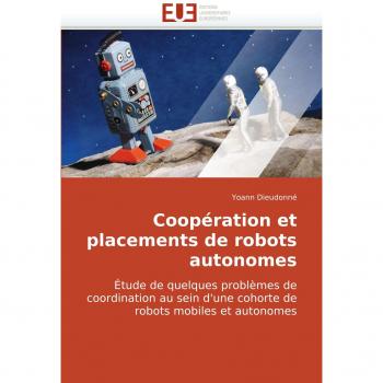 Cooperation et placements de robots autonomes