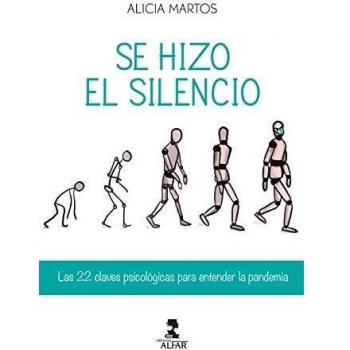 Se hizo el silencio: Las 22 claves psicológicas para entender la pandemia