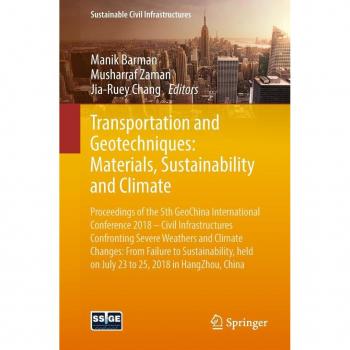 Transportation and Geotechniques: Materials Sustainability and Climate