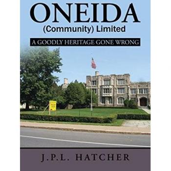 Oneida (Community) Limited: A Goodly Heritage Gone Wrong
