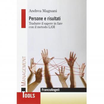 Persone e risultati. Tradurre il sapere in fare con il metodo Lam