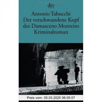 Der verschwundene Kopf des Damasceno Monteiro | Antonio Tabucchi | Buch