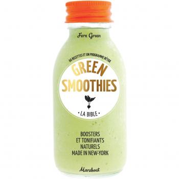 La bible des Green Smoothies