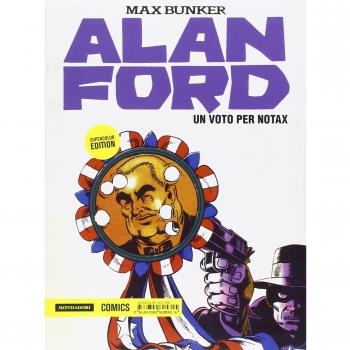 Un voto per Notax. Alan Ford Supercolor Edition. Vol. 16