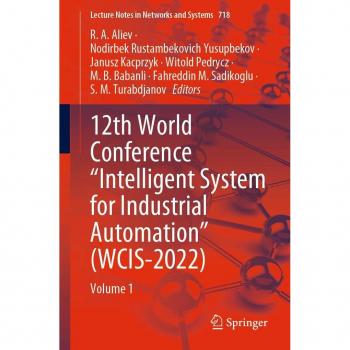 12th World Conference 'Intelligent System for Industrial Automation' (WCIS-2022)