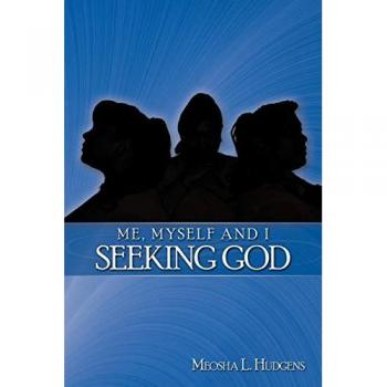 Me, myself and i seeking god paperback