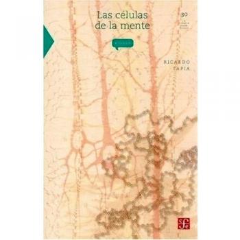 Las celulas de la mente/ The Cells of the Mind