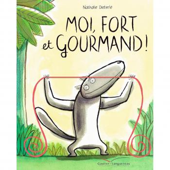 Moi, fort et gourmand !