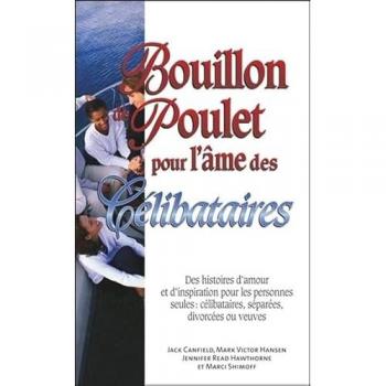Bouillon de Poulet pour l'Ame des Célibataires