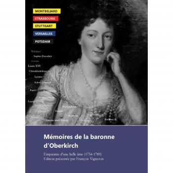 Mémoires de la baronne d'Oberkirch: Empreinte d'une belle âme