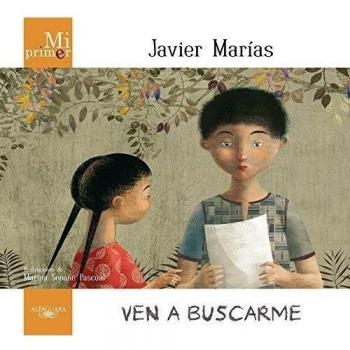 Mi primer Javier Marías. Ven a buscarme