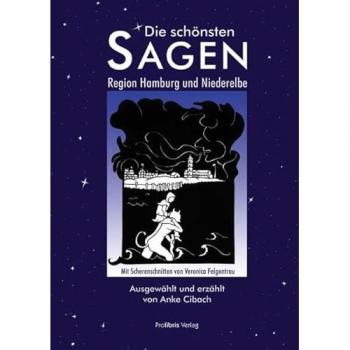 Die schönsten Sagen der Region Hamburg und Niederelbe