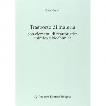 Trasporto di materia con elementi di reattoristica chimica e biochimica