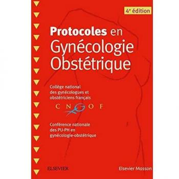 Protocoles en Gynécologie Obstétrique