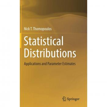 Statistical Distributions: Applications and Parameter Estimates