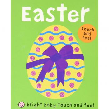 Roger Priddy Easter (Bright Baby Touch And Feel)