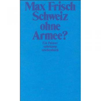 Schweiz ohne Armee?: Ein Palaver (suhrkamp taschenbuch)