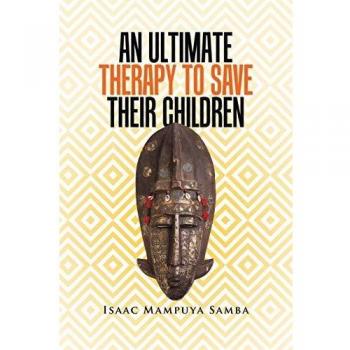 An ultimate therapy to save their children paperback