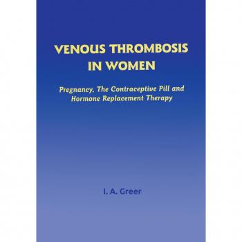 Vitalsource Technologies, Inc. Venous Thrombosis In Women: Pregnancy, The Contraceptive Pill And Horm