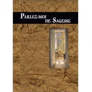 Parlez-moi de sagesse