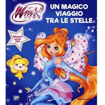 Un magico viaggio tra le stelle. Winx Club