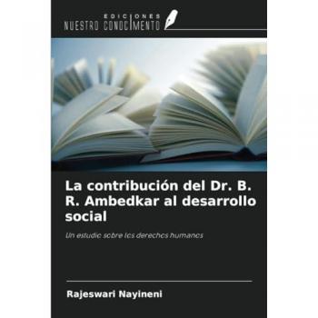 Nayineni, Rajeswari: La contribución del Dr. B. R. Ambedkar al desarrollo social