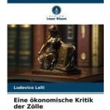 Eine ökonomische Kritik der Zölle