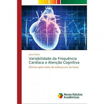 Variabilidade da Frequência Cardíaca e Atenção Cognitiva: Efeitos após teste de esforço em tenistas