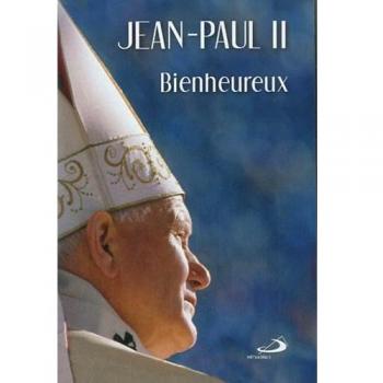 Jean Paul II : Bienheureux