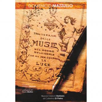 Trilucerna delle muse. Nel mondo dell'ideale che ha per confine la luce