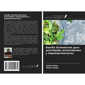 Randia Dumetorum para actividades antioxidantes y hepatoprotectoras