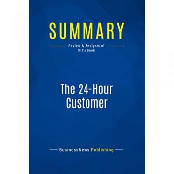 Summary: The 24-Hour Customer