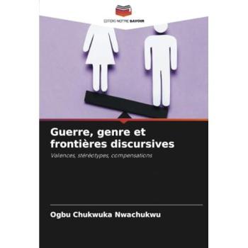 Nwachukwu, Ogbu Chukwuka: Guerre, genre et frontières discursives