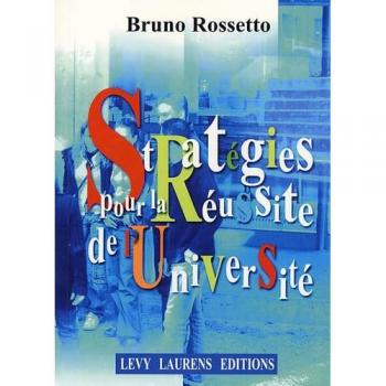 Bruno Rossetto Stratégies Pour La Réussite De L'Université