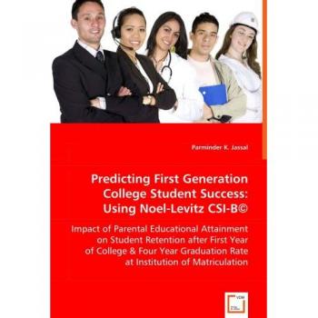 Predicting First Generation College Student Success, Using Noel-Levitz CSI-B