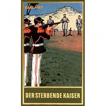 Karl-May Der sterbende Kaiser