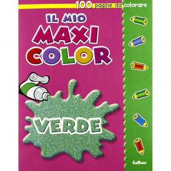 Il mio maxi color. Giallo, rosso, blu, verde. Ediz. illustrata