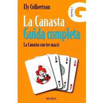 La canasta. Guida completa. La canasta con tre mazzi
