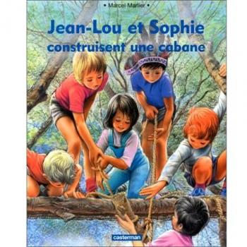 Jean-Lou et Sophie construisent une cabane (Raconte-Moi)