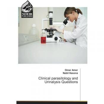 Clinical parasitology and Urinalysis Questions