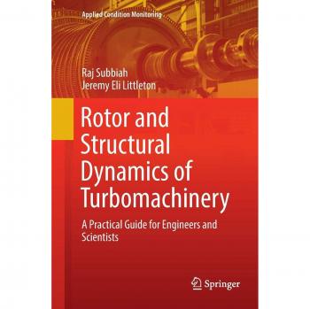 Rotor and Structural Dynamics of Turbomachinery: A Practical Guide for Engineers and Scientists