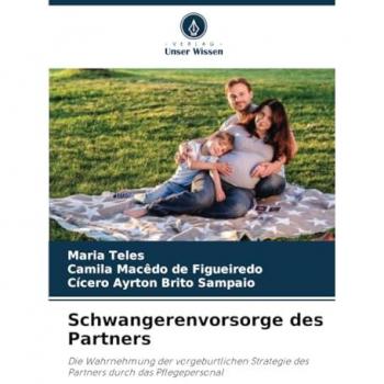 Teles, Maria: Schwangerenvorsorge des Partners