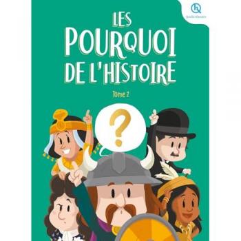 Les Pourquoi de l'histoire